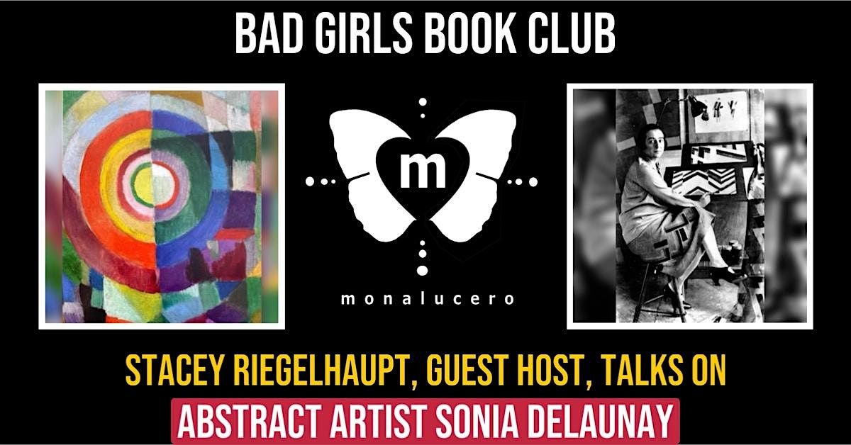 Mona's Bad Girls Book Club Chapter 11:  Abstract Artist Sonia Delaunay