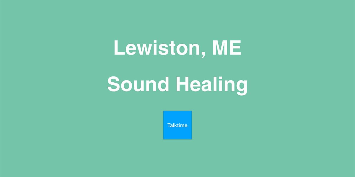 Sound Healing - Lewiston