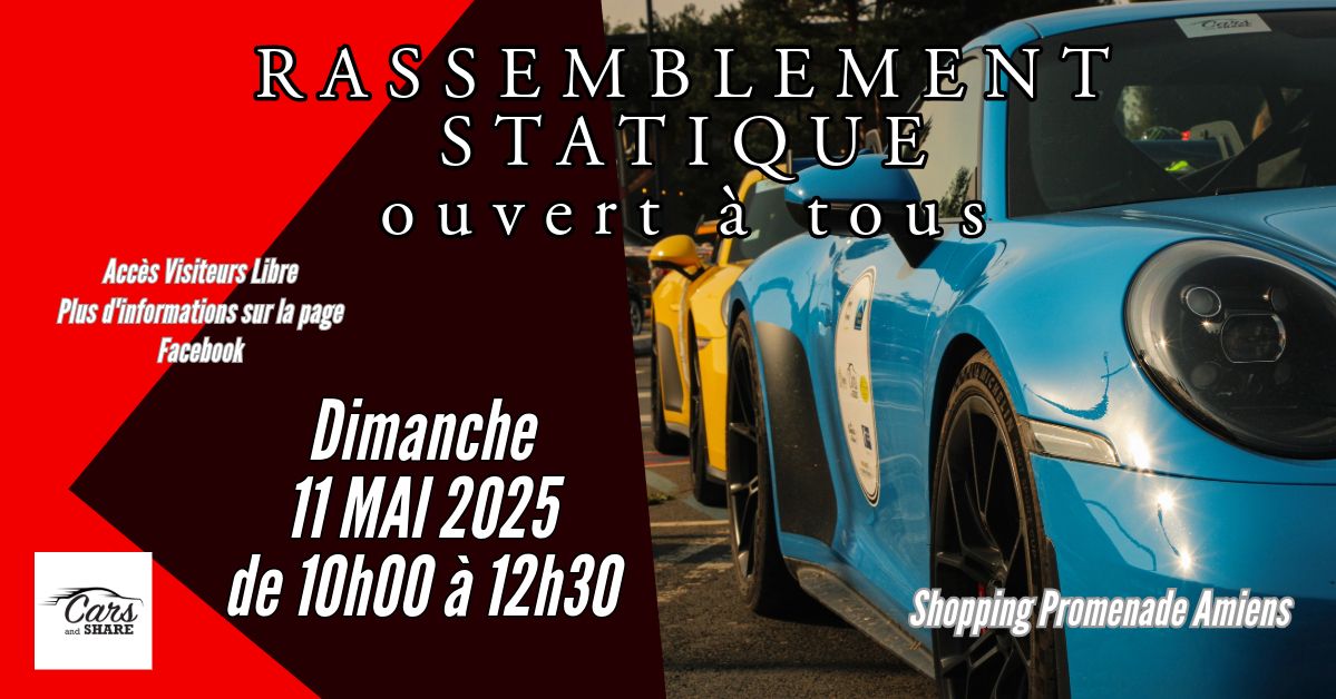 Rassemblement Statique Cars and Share 11 mai 2025