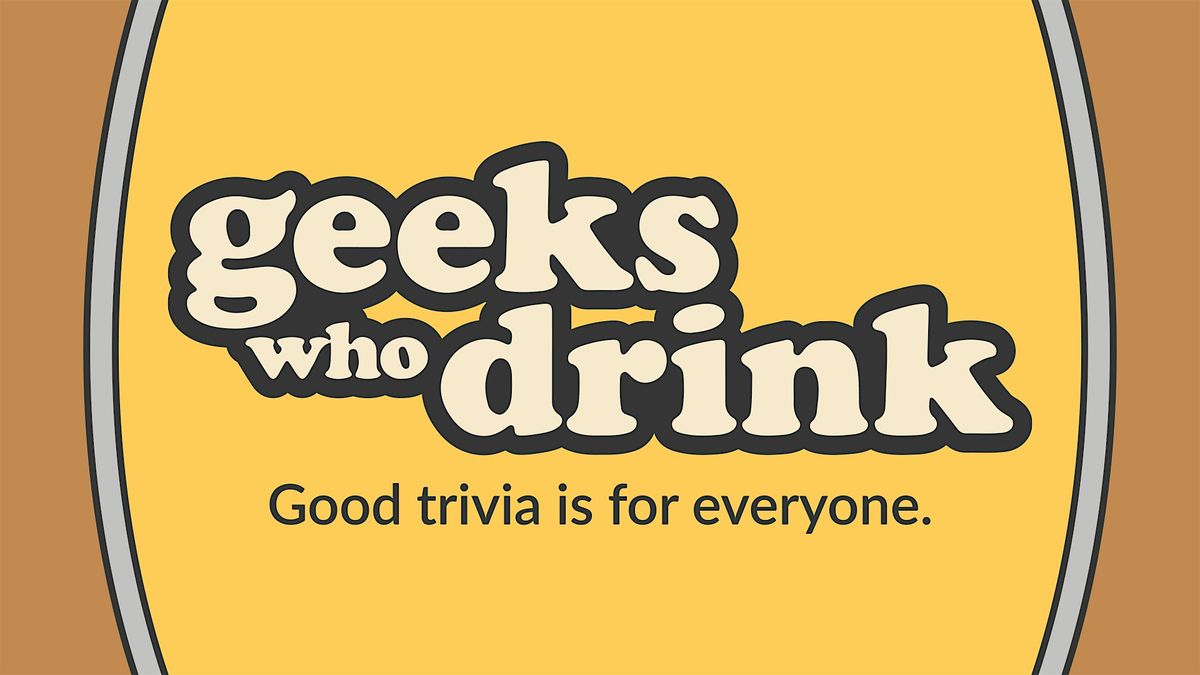 Geeks Who Drinks Trivia Night