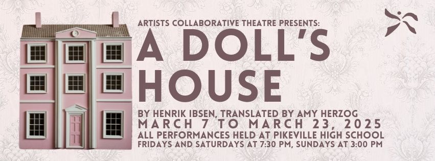 ACT Presents: A DOLL'S HOUSE by Henrik Ibsen