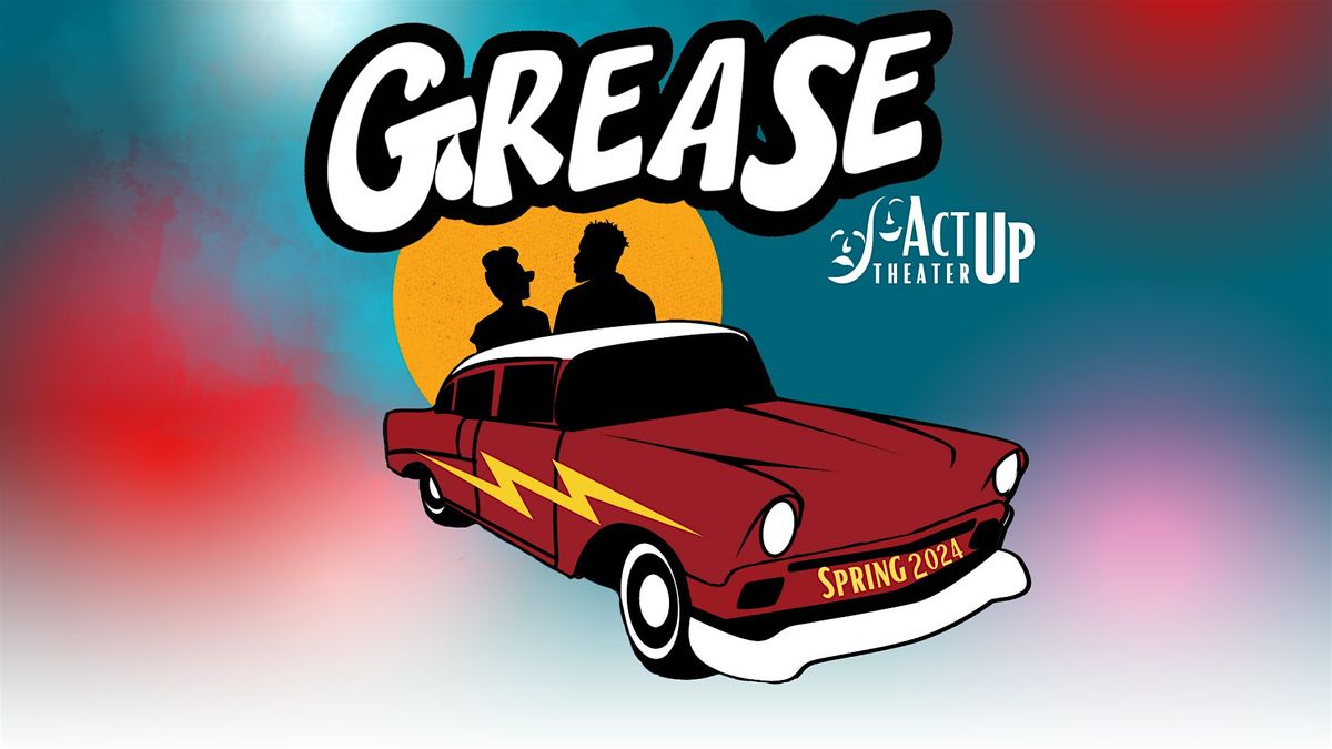Grease 2024 | ActUp Theater