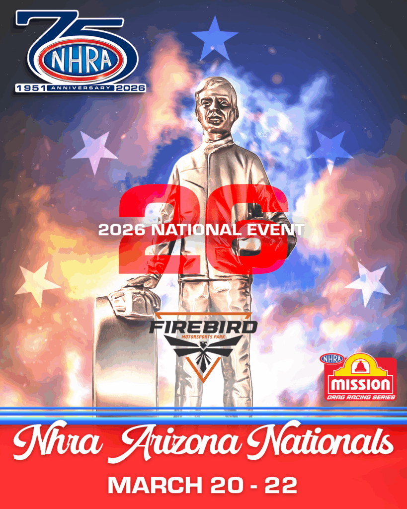 2026 NHRA Arizona Nationals - Friday at Firebird Motorsports Park