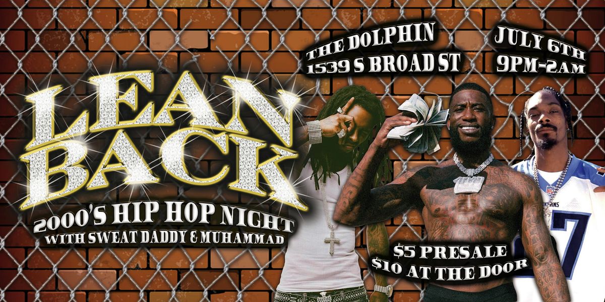 Lean Back: 2000's Hip Hop Night at The Dolphin