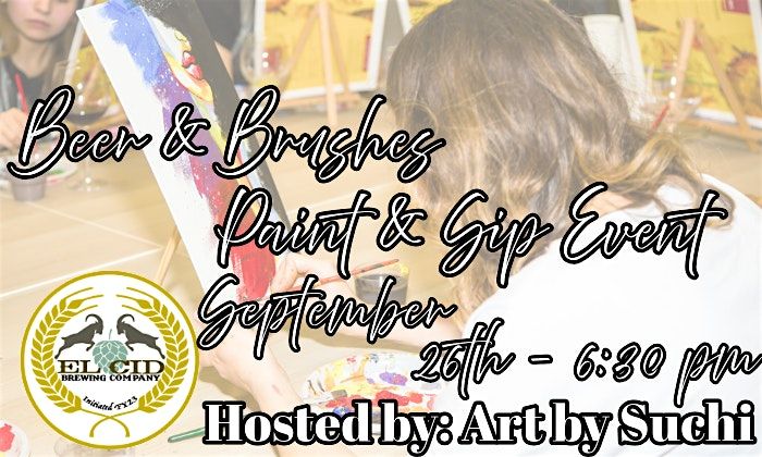 Beer & Brushes - An Art by Suchi event at El Cid Brewing (North Park)