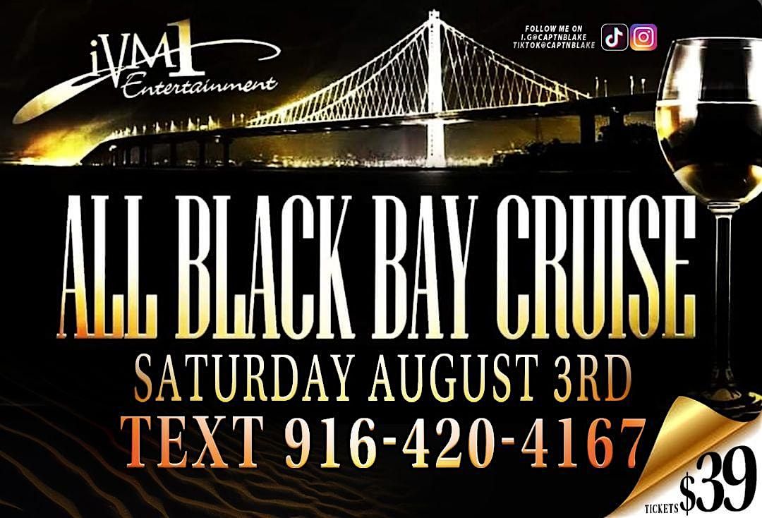 ALL BLACK BAY CRUISE