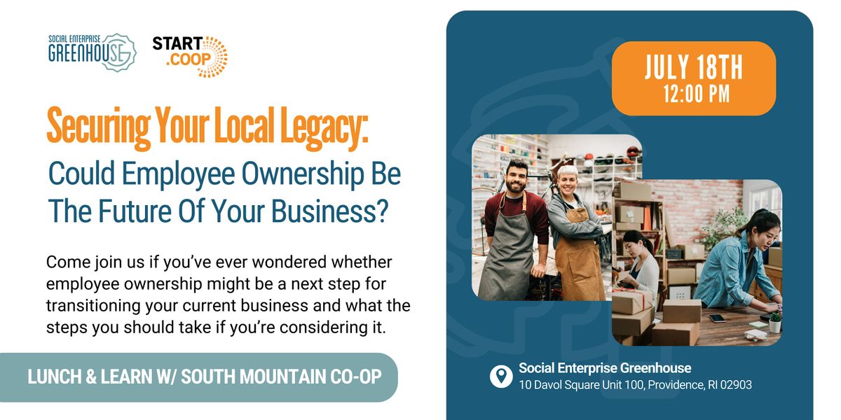 Securing Your Local Legacy Through a Worker Owned Cooperative Model