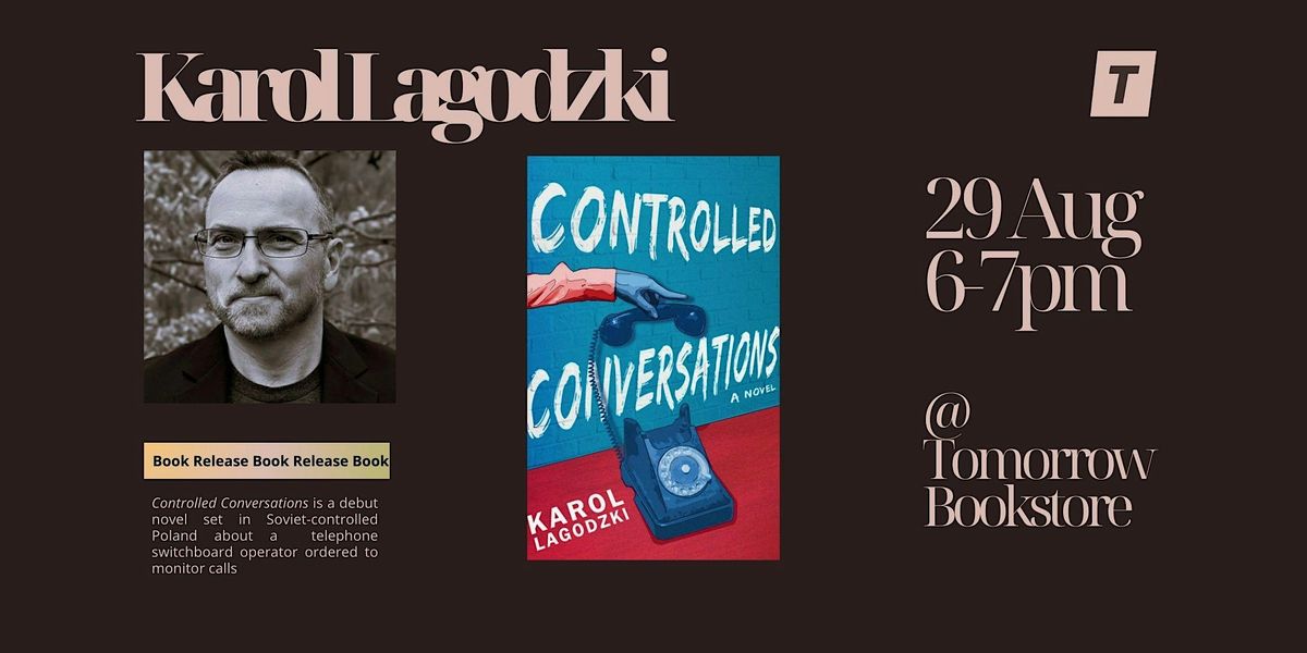 Book Release: Karol Lagodzki's "Controlled Conversations"