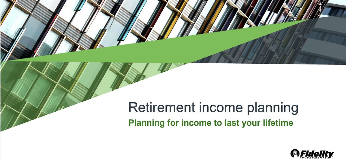 RETIREMENT INCOME PLANNING