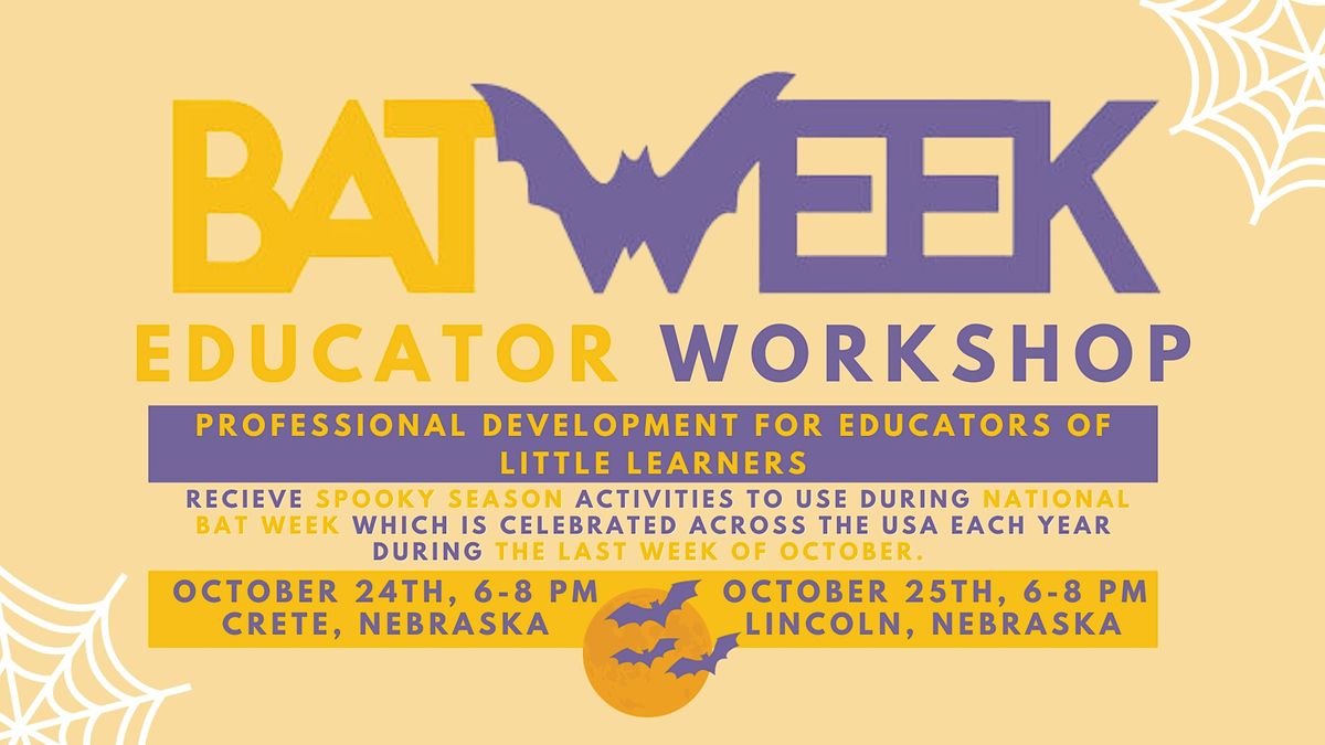 Batty for Bats! Educator Professional Development Workshop, Lincoln