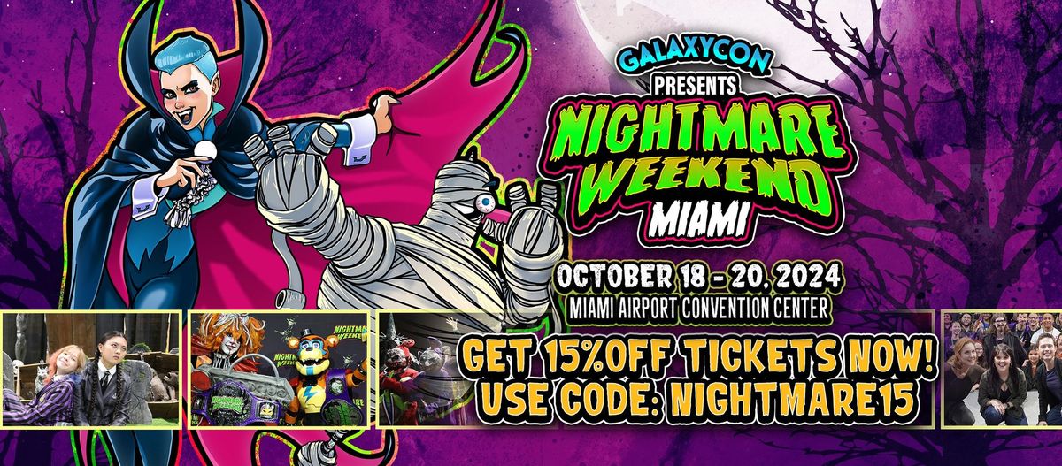 Join Us for Nightmare Weekend Miami October 18-20 2024