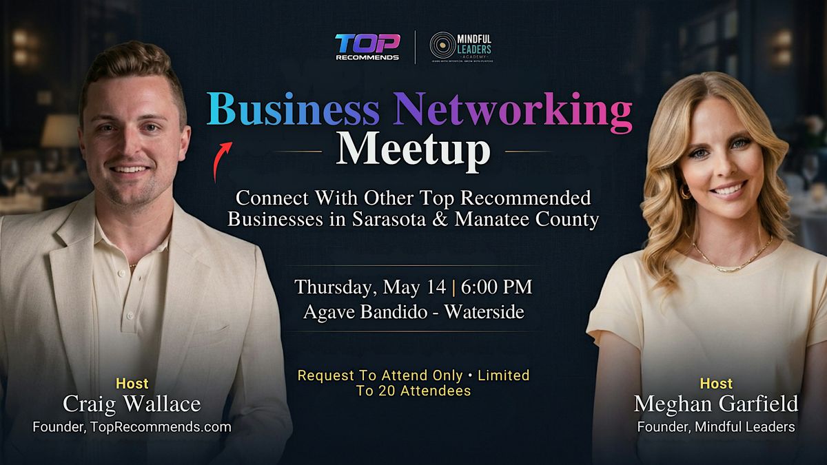 Business Networking Meetup | Sarasota & Manatee County by Top Recommends