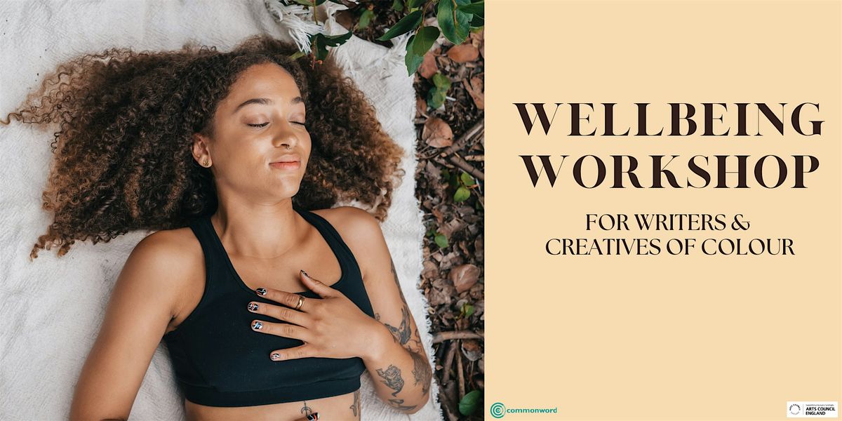 Wellbeing for Writers and Creatives of Colour