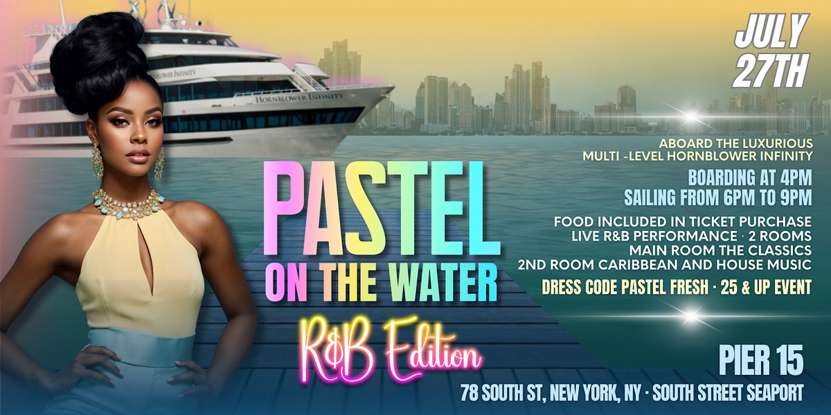 Pastel on the Water R&B Edition