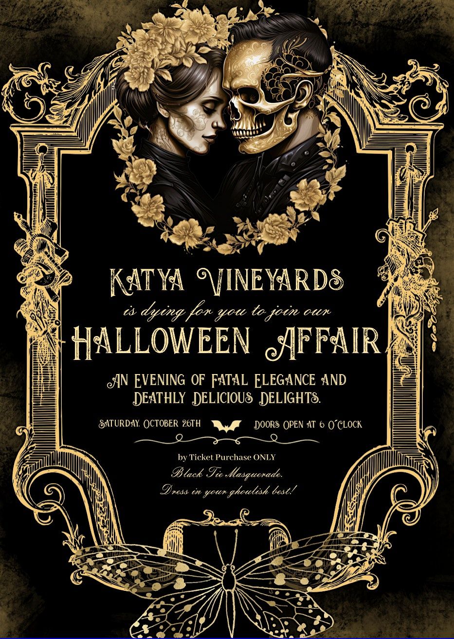 Halloween Affair - Presented by Katya Vineyards - Black Tie Masquerade