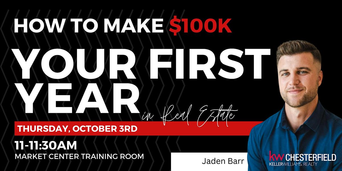 How To Make 100K Your First Year In Real Estate