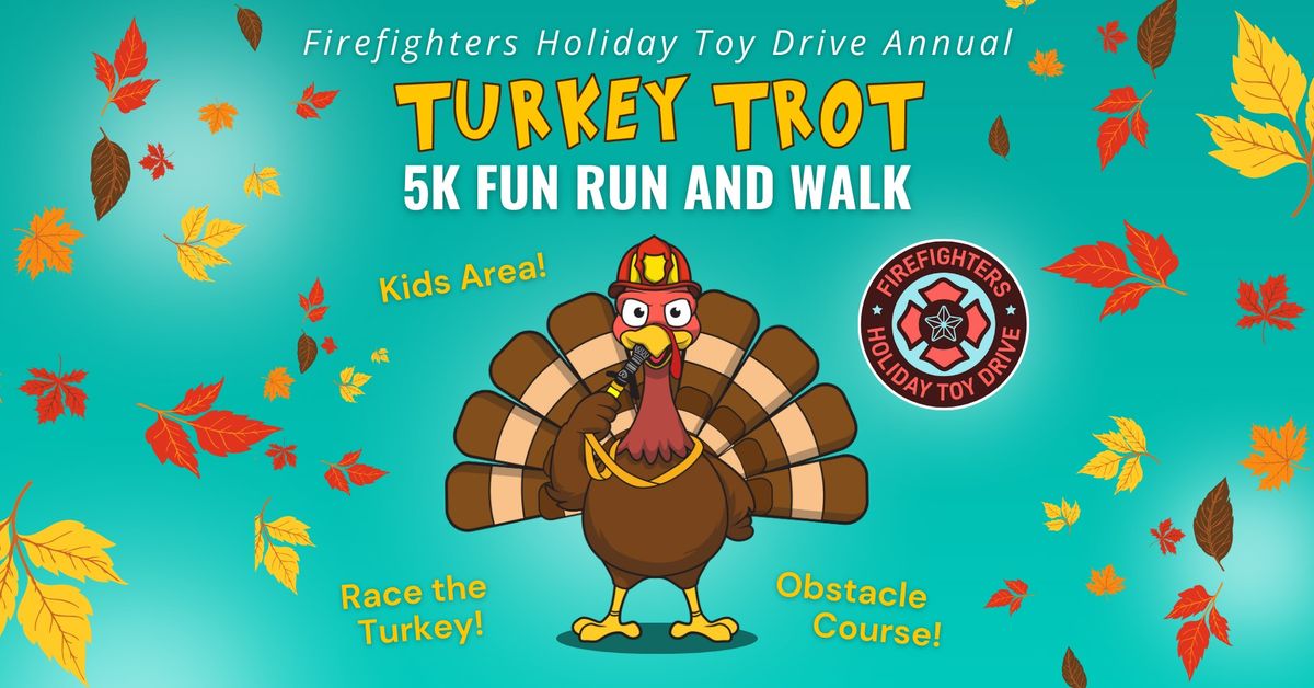 Firefighters Holiday Toy Drive Annual Turkey Trot 5k Fun Run and Walk 