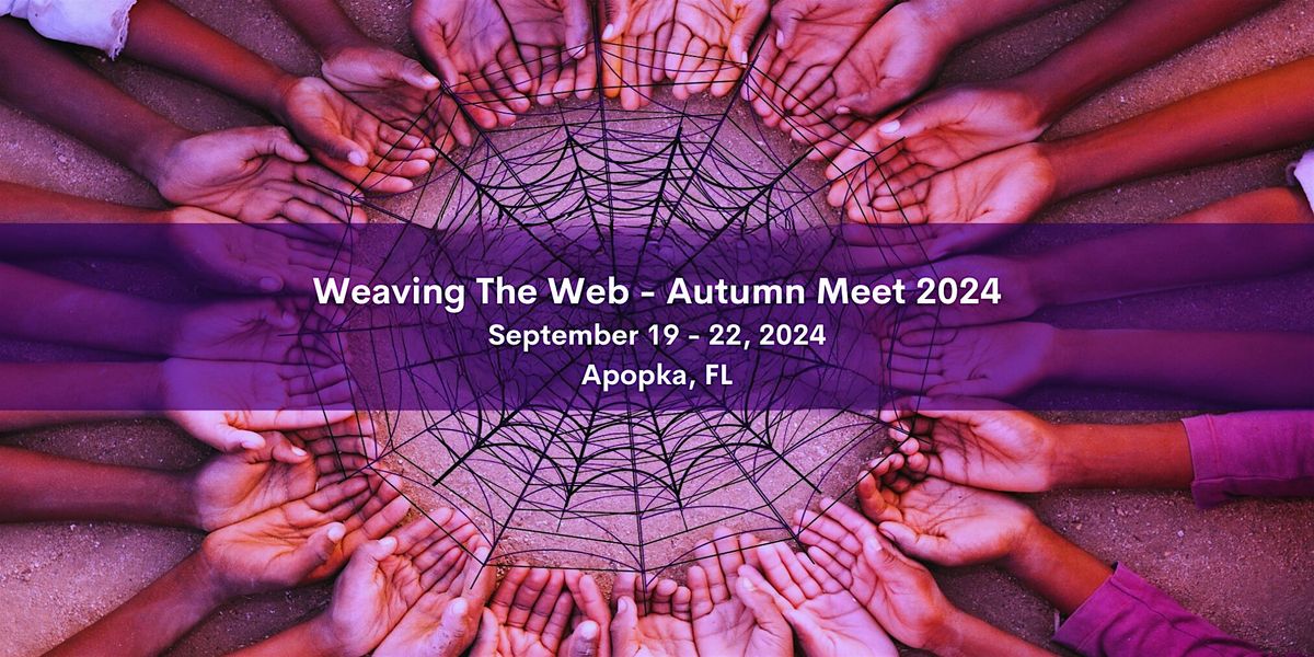 Autumn Meet 2024 - Weaving The Web