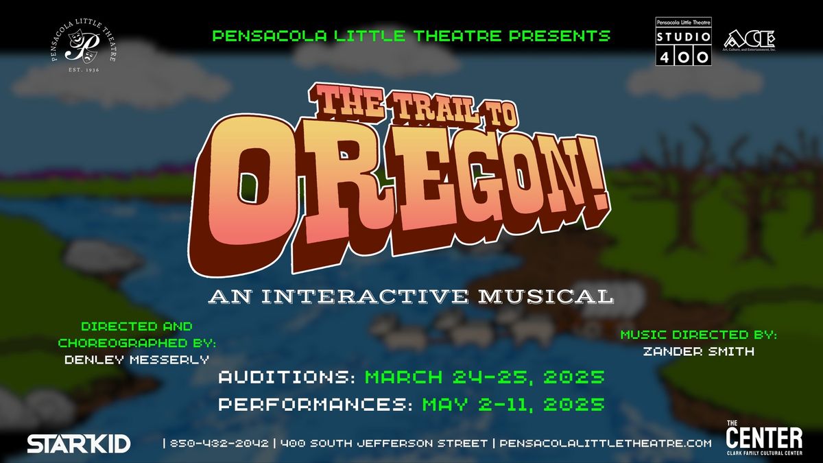 AUDITIONS: The Trail to Oregon!