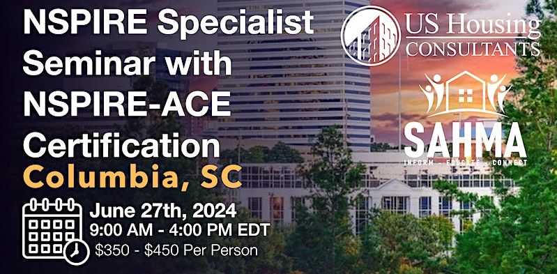 NSPIRE Specialist Seminar w NSPIRE-ACE Certification Columbia, SC  6\/27\/24