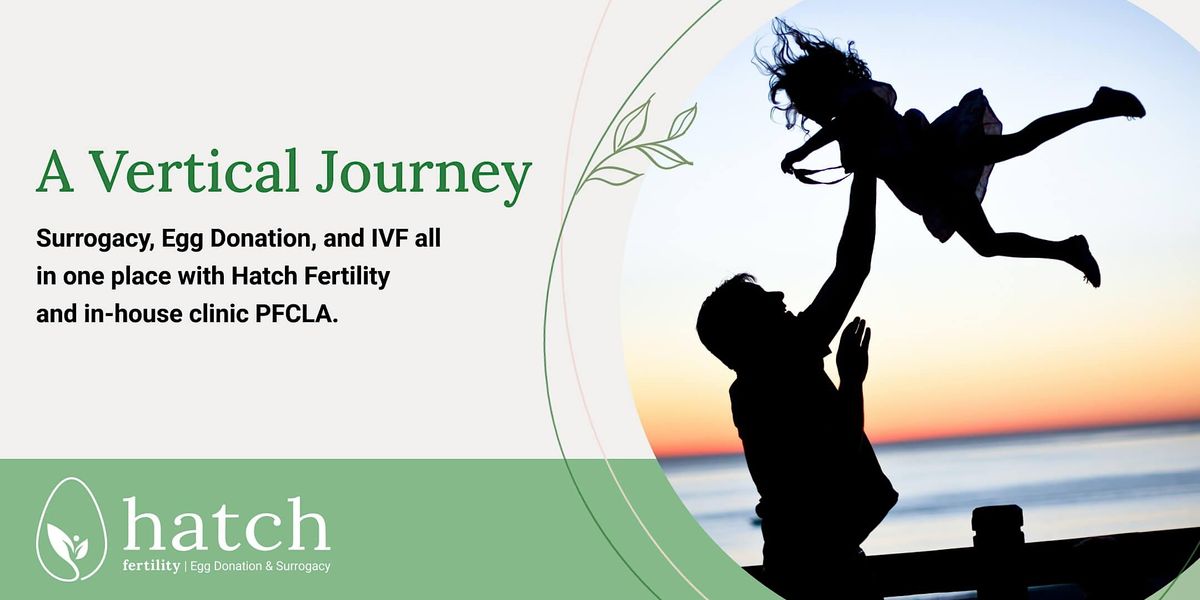 A Vertical Journey \u2013 Surrogacy, Egg Donation & IVF in One Place