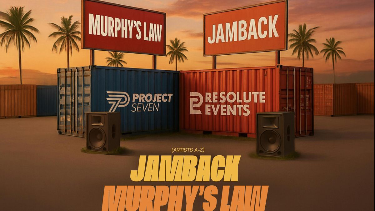 SUMMER SERIES FINALE - MURPHY\u2019S LAW, JAMBACK &amp; BIG ANG