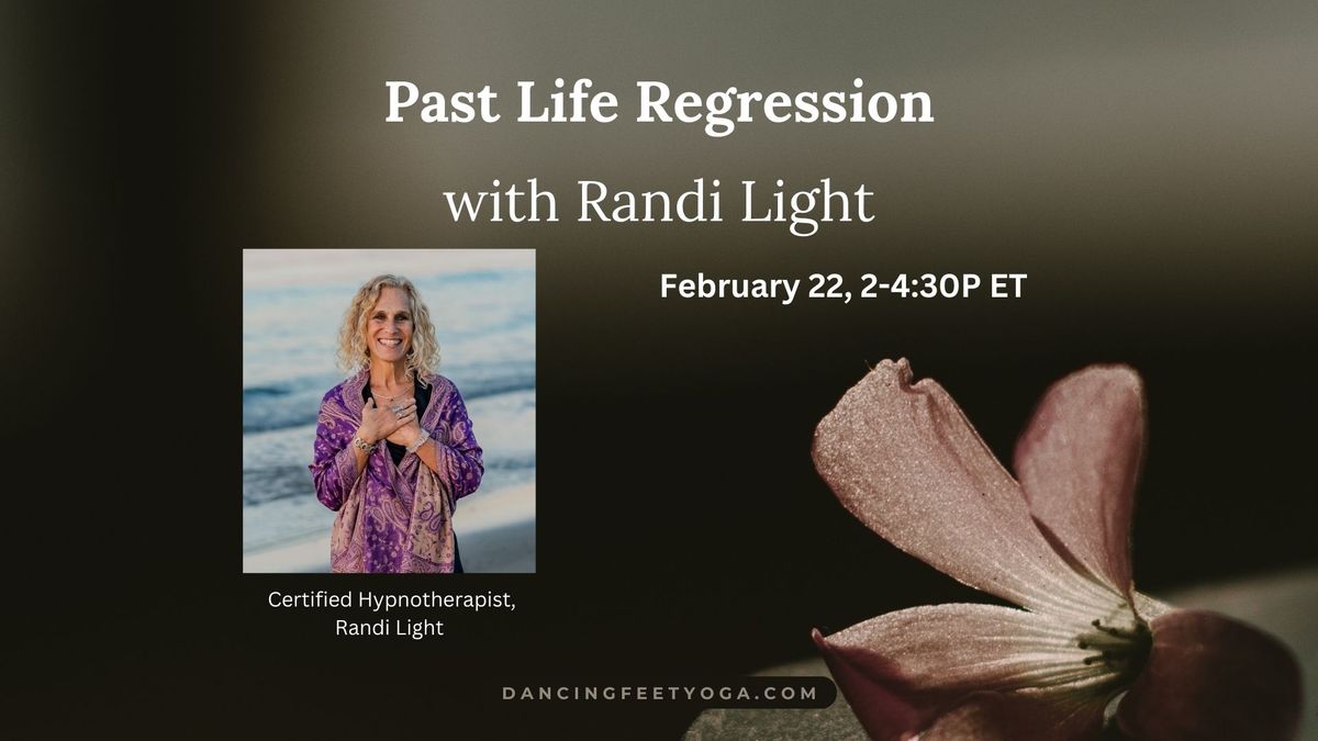 Past Life Regression with Randi Light