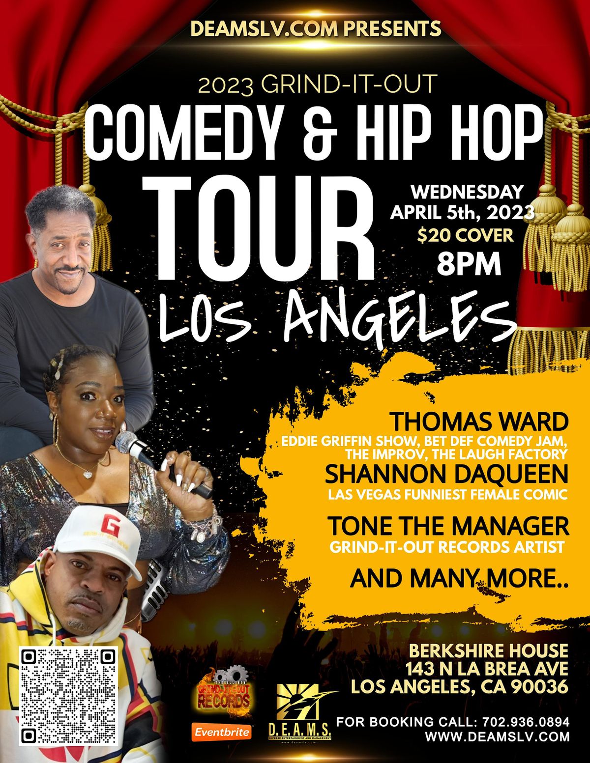 2023 GRIND-IT-OUT COMEDY & HIP HOP TOUR LA EDITION, 143 N La Brea Ave ...