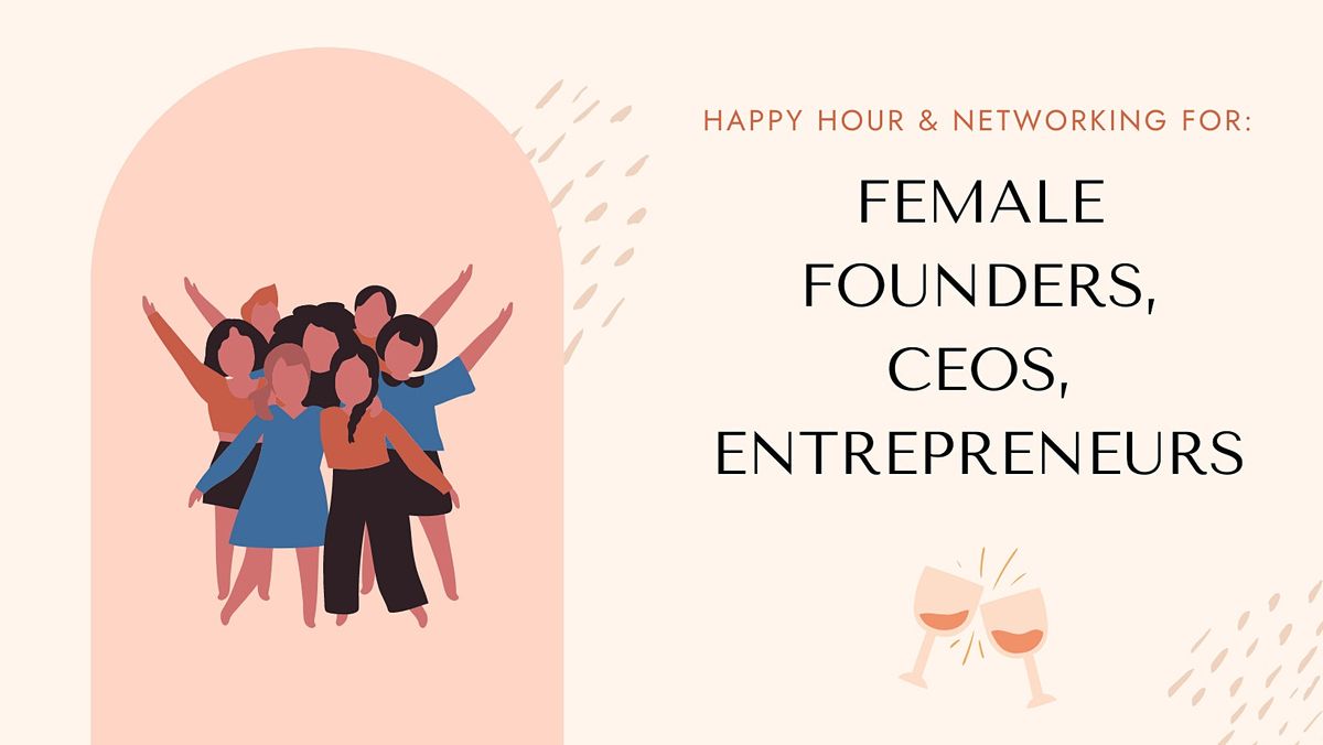 Networking and Happy Hour for Miami Female Founder