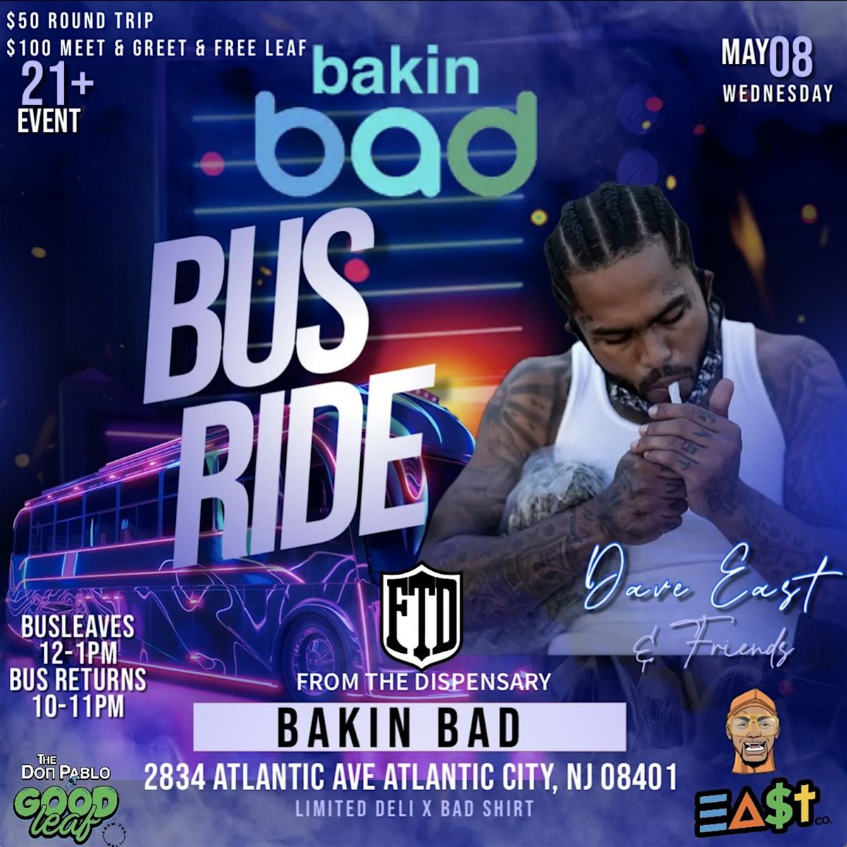 BAKIN BAD x FROM THE DISPENSARY  5\/8 BUS RIDE FEAT. DAVE EAST & FRIENDS