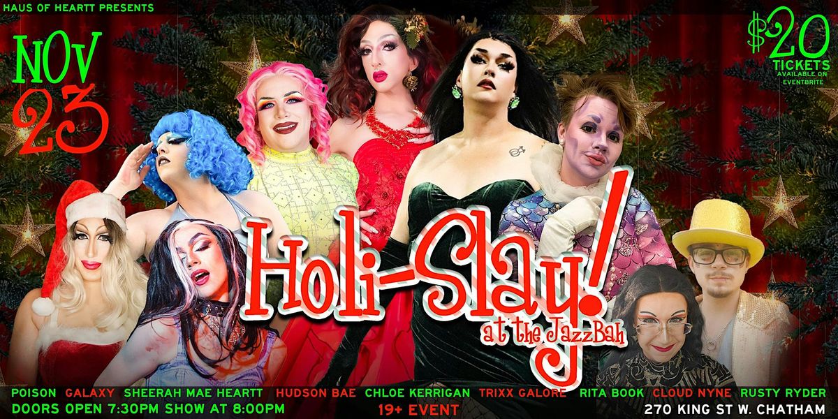 Holi-Slay! Drag Show at The Jazz Bah!