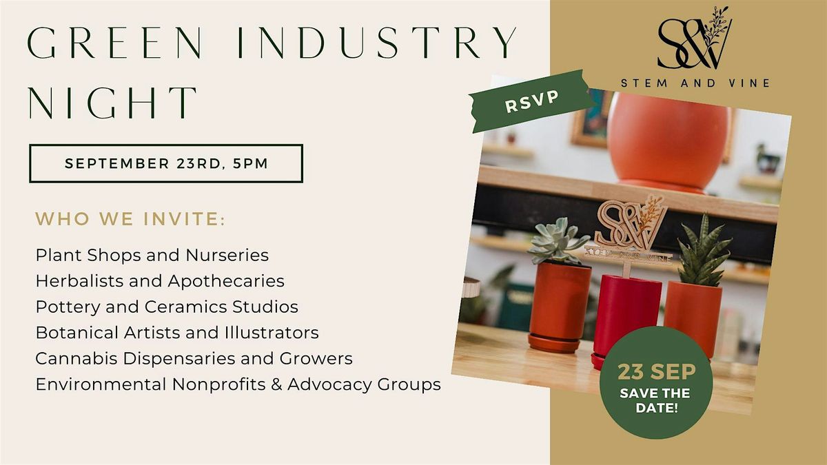 Green Industry Nights at Stem & Vine