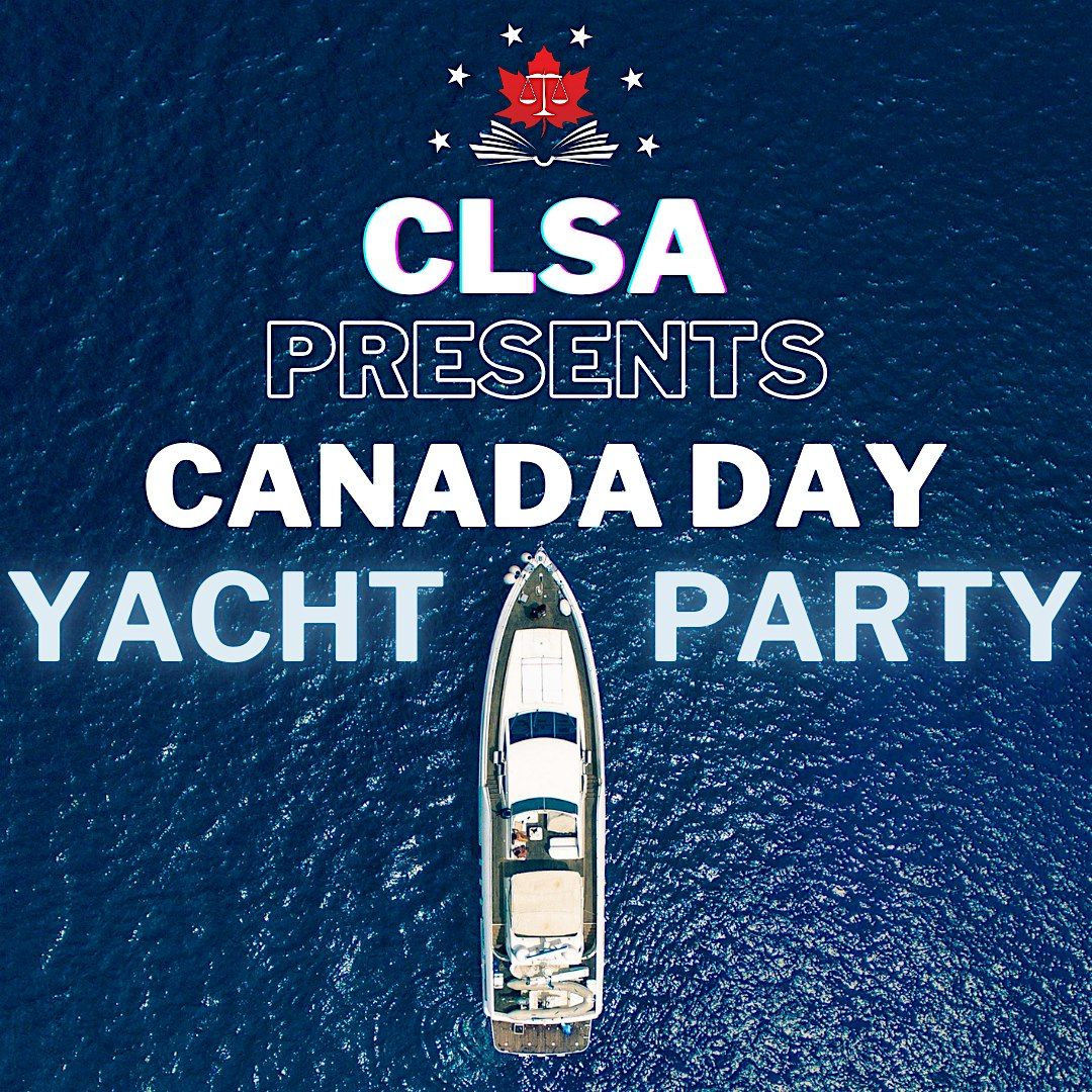 CLSA CANADA DAY YACHT PARTY 2024