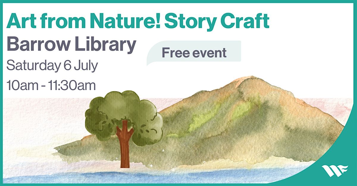 Art from Nature! Story Craft - Barrow Library (10am)