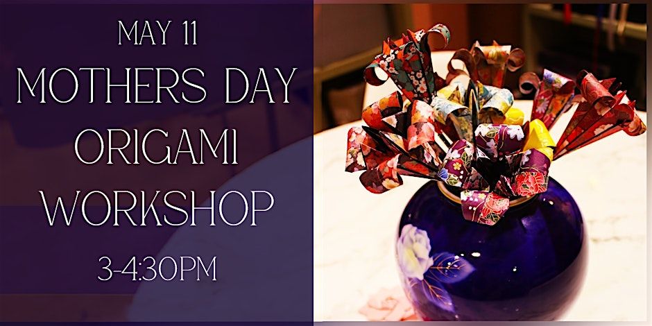 Mother's Day Flower Origami Workshop