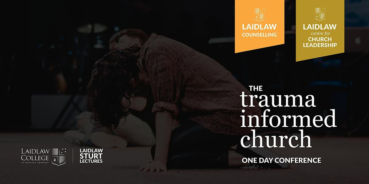 The Trauma Informed Church | The Sturt Lectures