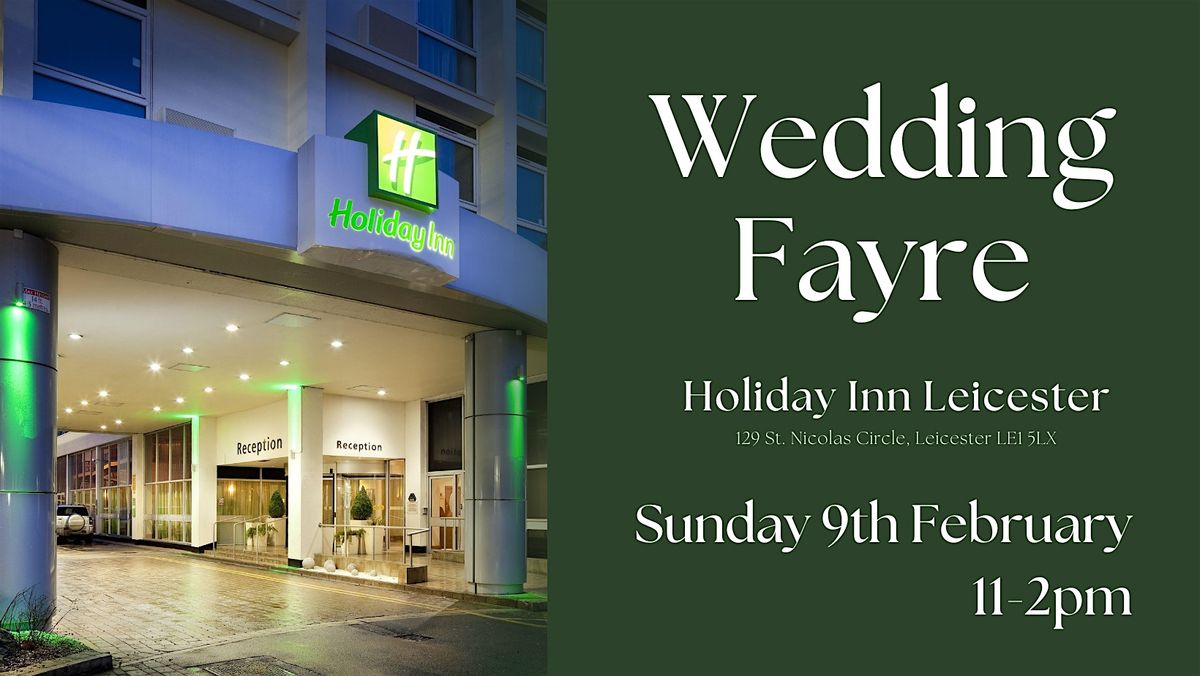 Holiday inn, Leicester Wedding Fayre