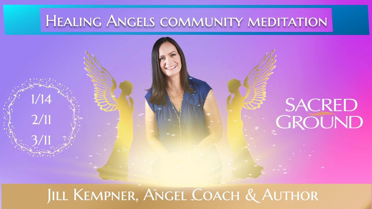 Healing Angels Community Meditation