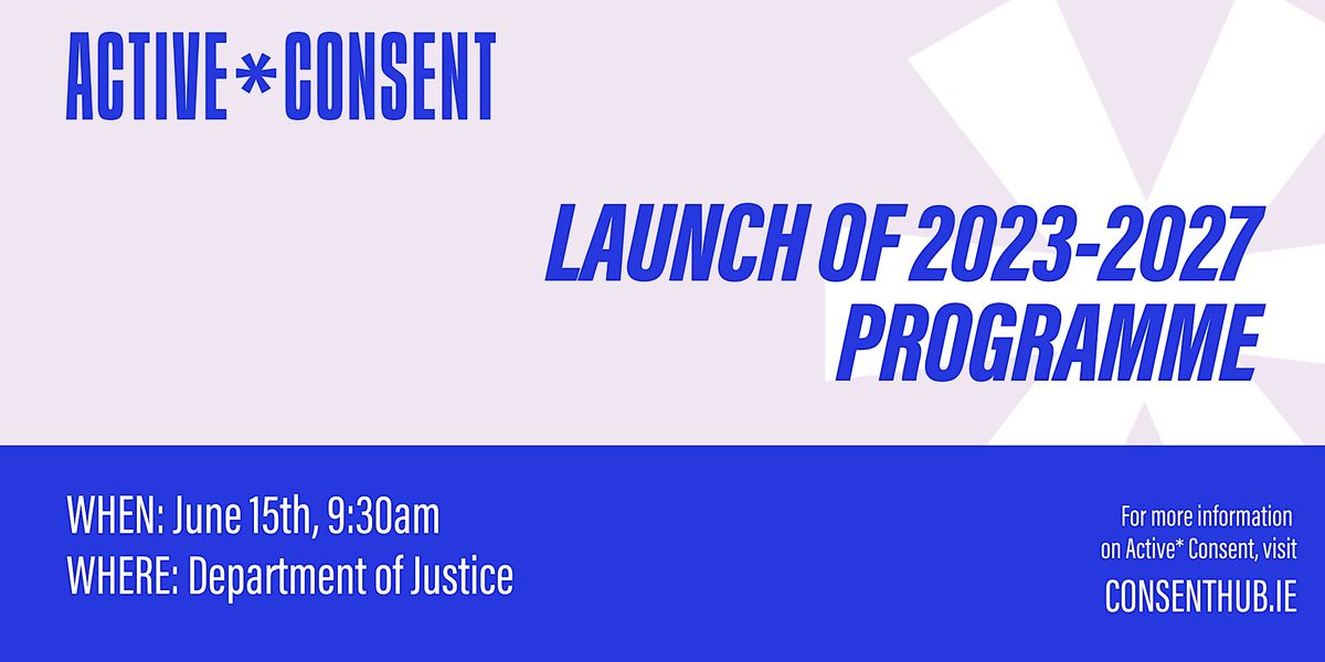 Active* Consent Launch Event