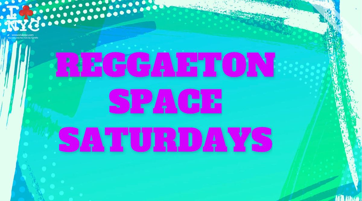 #1 REGGAETON SPACE | LATIN PARTY SATURDAYS NEW YORK CITY