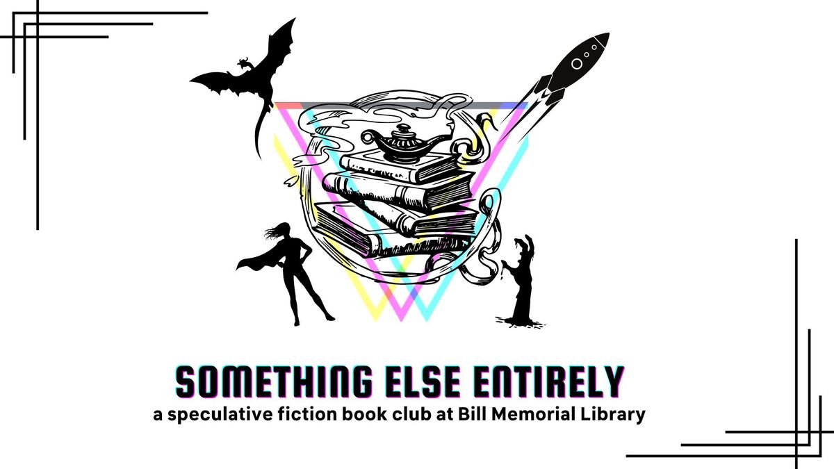 Something Else Entirely Speculative Fiction Book Club