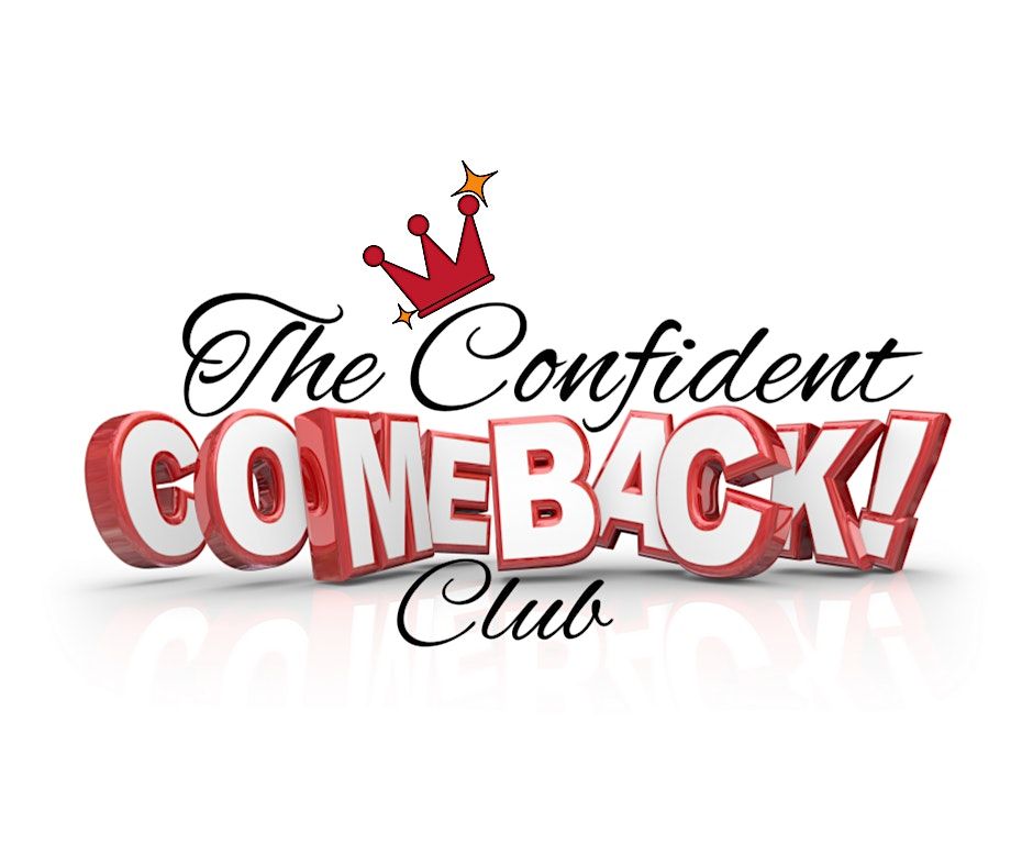 The Confident Comeback Club Showcase ATL