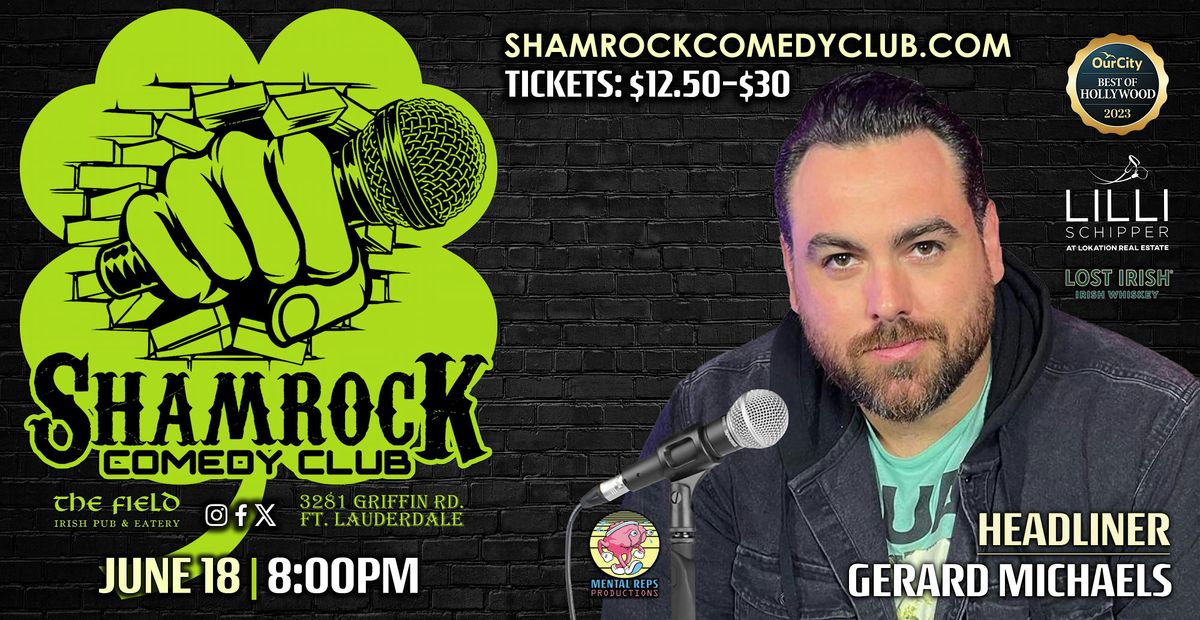 Shamrock Comedy Club w\/ Gerard Michaels