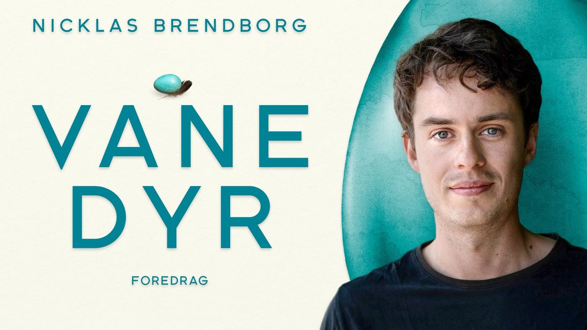 VANEDYR - foredrag med Nicklas Brendborg | Aarhus