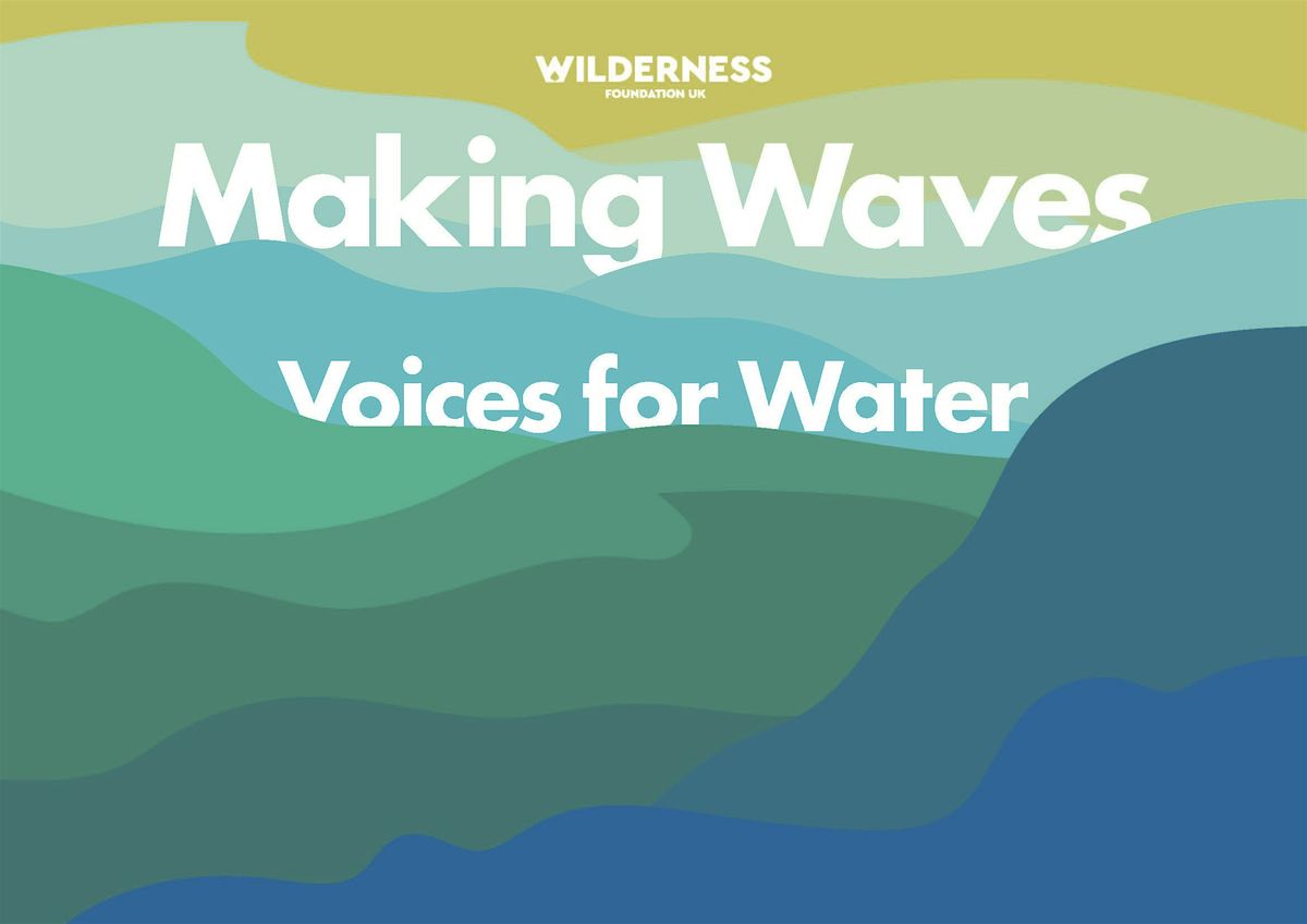 Making Waves: Voices for Water Speaker Programme