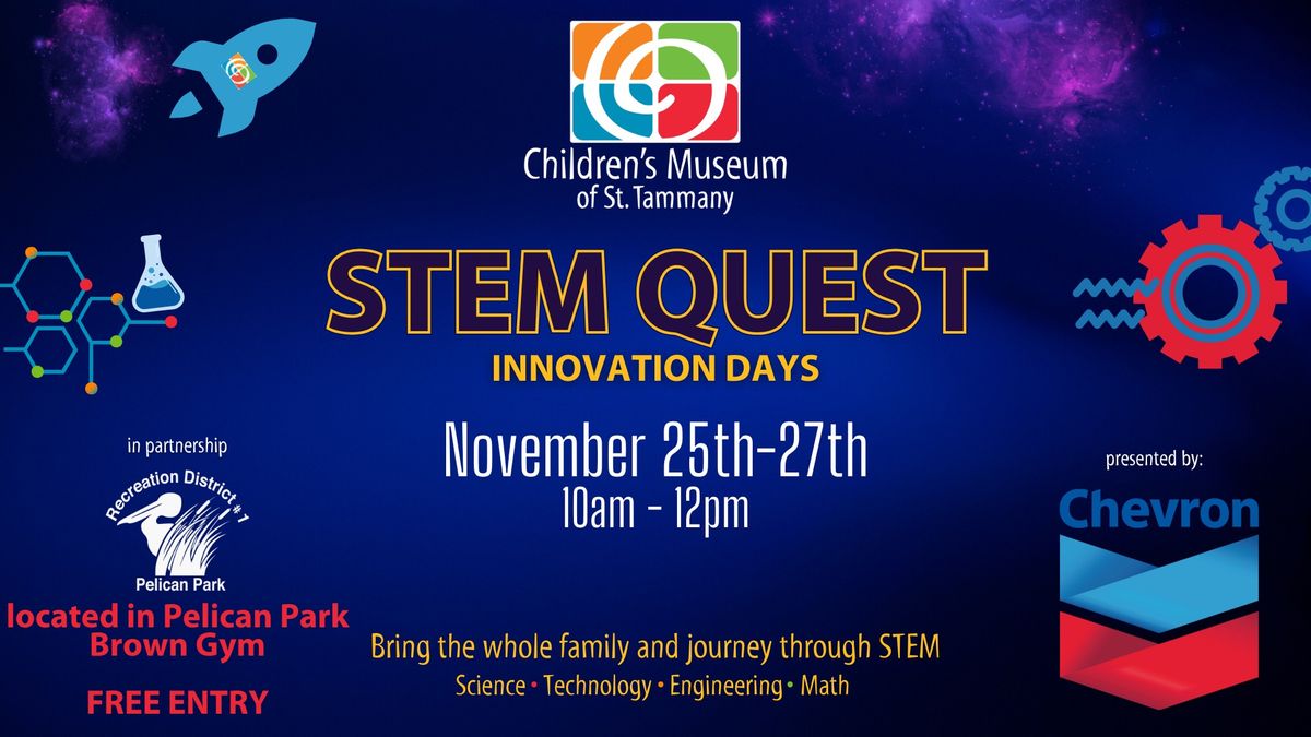 STEM Quest Innovation Days presented by Chevron