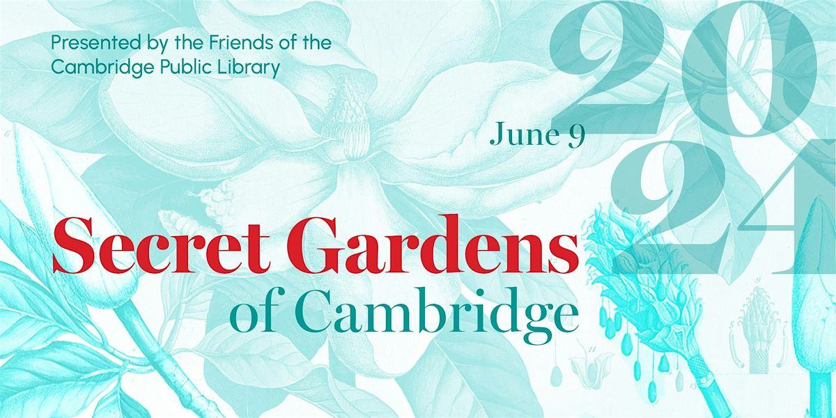 2024 Secret Gardens of Cambridge Tour