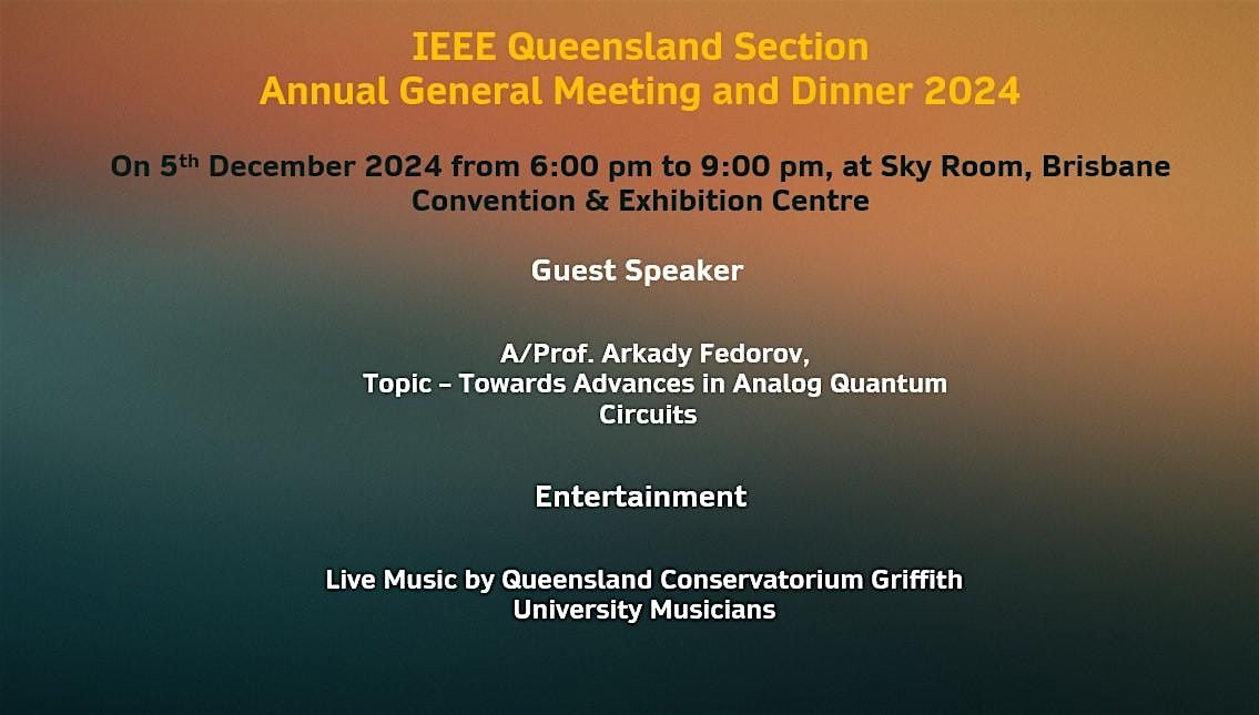 IEEE Queensland Section Annual General Meeting and Dinner 2024