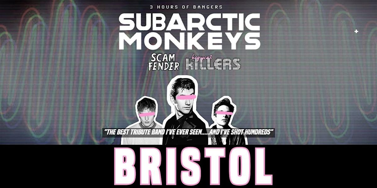 Bristol -  Arctic Monkeys Tribute Band - May 17th - Marble Factory