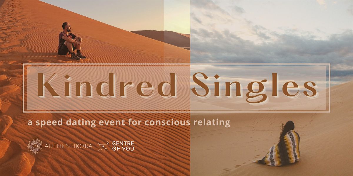 Kindred Singles (20s - 40s) - A Speed Dating Event for Conscious Relating.